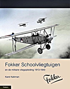 Książka: Fokker schoolvliegtuigen en de militaire vliegopleiding 1913-1940