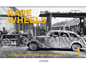 GCGF3251 Omslag boek Rare Wheels (1) - A Pictorial Journey of Lesser-Known Soft-Skins 1934-45
