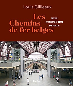 Buch: Les chemins de fer belges - Hier, aujourd'hui, demain