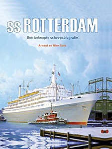 Livre: ss Rotterdam - Een beknopte scheepsbiografie 