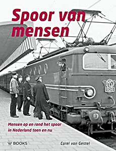 Book: Spoor van mensen - Mensen op en rond het spoor