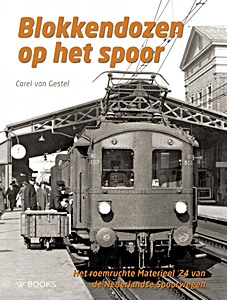 Boek: Blokkendozen op het spoor - Het roemruchte Materieel '24 van NS 