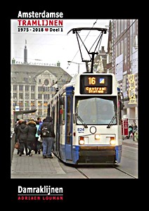 Livre: Amsterdamse tramlijnen 1975-2018 (Deel 1)