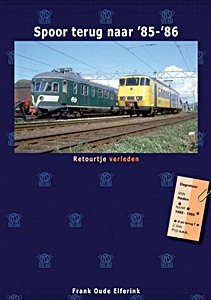 Książka: Retourtje verleden - Spoor terug naar '85-'86 