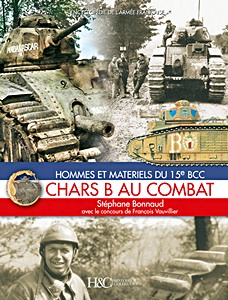 Boek: Chars B au combat - Hommes et matériels du 15e BCC 