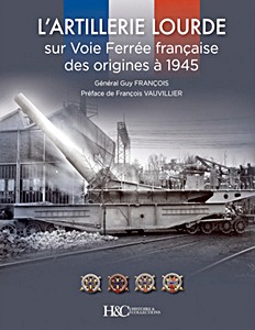 Buch: L'artillerie lourde sur Voie Ferree francaise