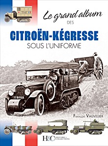 Livre: Le grand album des Citroën-Kégresse sous l'uniforme