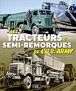 Książka: Les tracteurs & semi-remorques de l'U.S. Army 