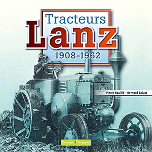 Livre : Tracteurs Lanz 1908-1962