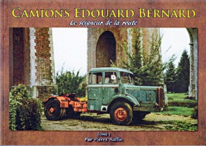 Boek: Camions Edouard Bernard (Tome 1)