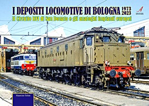 Książka: I depositi locomotive di Bologna 1973-2023