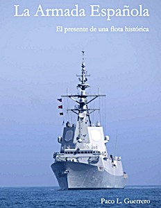 Książka: La Armada Española - El presente de una flota histórica
