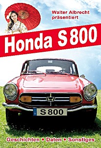 Livre : Honda S800: Geschichten, Daten, Sonstiges 