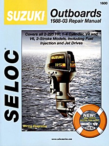 Book: Suzuki 2-Stroke Outboards (1988-2003) - Repair Manual - All 2-225 HP Models 