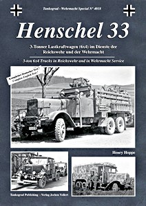 Buch: Henschel 33 - 3-Tonner Lastkraftwagen (6x4) im Dienste der Reichswehr und Wehrmacht 