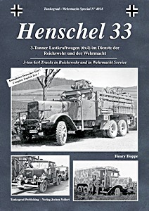 Książka: Henschel 33 - 3-Tonner Lastkraftwagen (6x4) im Dienste der Reichswehr und Wehrmacht 