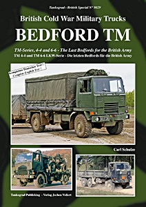 Książka: Bedford TM: TM-Series, 4-4 and 6-6 - The Last Bedfords for the British Army (British Cold War Military Trucks) 