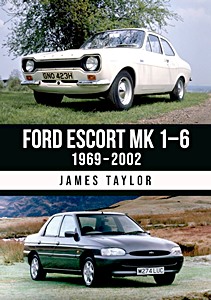 Ford Escort Mk 1–6 1969–2002