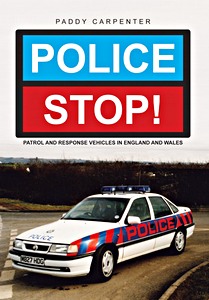 Okładka książki Police Stop! - Patrol and Response Vehicles in England and Wales