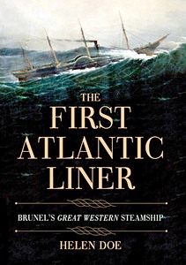 Livre : The First Atlantic Liner: Brunel's SS Great Western