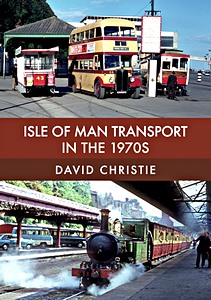 GABP80415 Couverture livre Isle of Man Transport in the 1970s