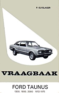 Boek: Ford Taunus 1300, 1600, 2000 (1972-1975) - Vraagbaak