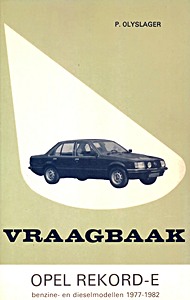 Boek: Opel Rekord E - Benzine- en dieselmodellen (1977-1982)