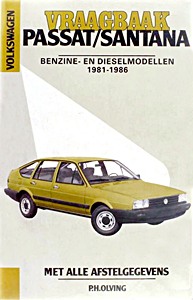 Boek: Volkswagen Passat / Santana - benzine- en dieselmodellen (1981-1986) - Vraagbaak