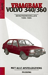 Boek: Volvo 340 / 360 - benzinemodellen (1980-1985) - Vraagbaak