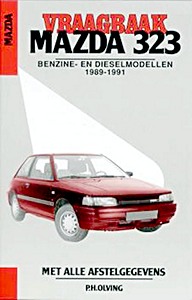 Boek: Mazda 323 - benzine- en dieselmodellen (1989-1991) - Vraagbaak