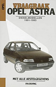 Boek: Opel Astra - dieselmodellen (1991-1993) - Vraagbaak