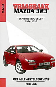 Boek: Mazda 323 - benzinemodellen (1994-1996) - Vraagbaak