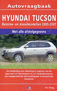 Boek: Hyundai Tucson - benzine- en dieselmodellen (2005-2007) - Autovraagbaak