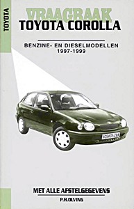 Boek: Toyota Corolla - benzine- en dieselmodellen (1997-1999) - Vraagbaak