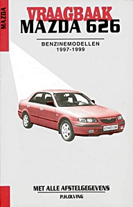 Boek: Mazda 626 - benzinemodellen (1997-1999) - Vraagbaak