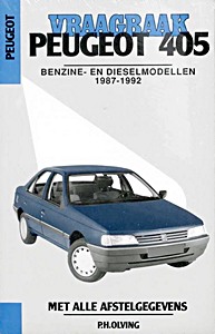 Boek: Peugeot 405 - benzine- en dieselmodellen (1987-1992) - Vraagbaak