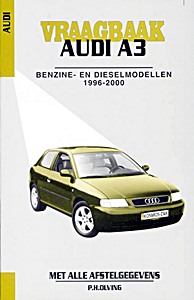 Boek: Audi A3 - benzine- en dieselmodellen (1996-2000) - Vraagbaak