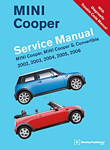 Okładka instrukcji napraw Mini Cooper - Mini Cooper, Mini Cooper S, Convertible (2002-2006) (USA) - Bentley Service Manual