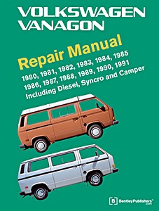 Umschlag Reparaturhandbuch Volkswagen T3 Vanagon (1980-1991), including Syncro and Camper - gasoline and diesel (USA) - Bentley Repair Manual