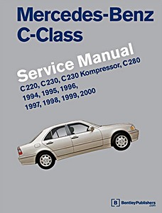 Umschlag Reparaturhandbuch Mercedes-Benz C-Class (W202) - C220, C230, C230 Kompressor, C280 (1994-2000) (USA) - Bentley Service Manual