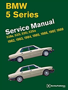Okładka instrukcji napraw BMW 5 Series (E28) - 528e, 533i, 535i, 535is (1982-1988) (USA) - Bentley Service Manual