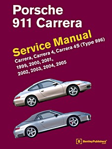 Portada manual Porsche 911 Carrera (Type 996) - Carrera, Carrera 4, Carrera 4S (1999-2005) (USA) - Bentley Service Manual