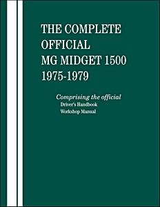 Okładka instrukcji napraw The Complete Official MG Midget 1500 (1975-1979) - Driver's Handbook and Workshop Manual