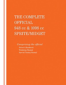 Okładka instrukcji napraw The Complete Official 948 cc & 1098 cc Austin-Healey Sprite / MG Midget (1961-1966) - Driver's Handbook and Workshop Manual