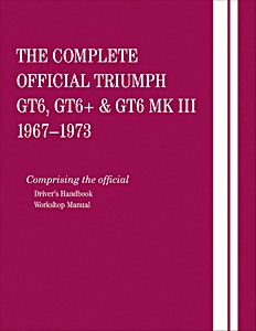Livre : The Complete Official Triumph GT6, GT6+ & GT6 Mk III