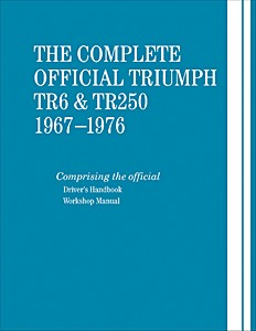 Livre : The Complete Official Triumph TR6 & TR250 (1967-1976)