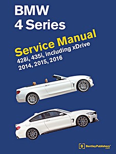 ZB416BM Okładka instrukcji napraw BMW 4 Series (F32, F33, F36) - 428i, 435i, including xDrive (2014-2016) (USA) - Bentley Service Manual