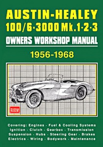 Livre: Austin-Healey 100/6, 3000 Mk 1, 2 and 3 (1956-1968) - Owners Workshop Manual - Owners Workshop Manual