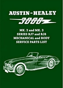 Livre: Austin-Healey 3000 Mk 2 and Mk 3 (Series BJ7 and BJ8) - Official Mechanical and Body Service Parts List 