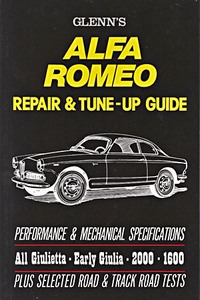 Boek: Alfa Romeo - Glenn's Repair & Tune-Up Guide - All Giulietta / early Giulia, 2000 and 1600 models (1960-1965) 